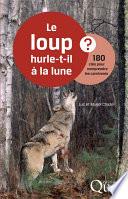Le loup hurle-t-il à la lune ?