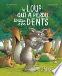 Le loup qui a perdu ses dents
