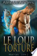 Le Loup Torturé