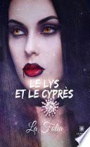 Le lys et le cyprès