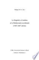 Le Maghreb, al-Andalus et la Méditerranée occidentale (VIIIe-XIIIe siècles)