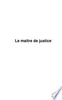 Le Maître de justice