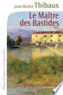 Le Maître des bastides