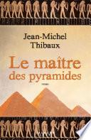 Le Maître des pyramides