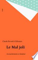 Le Mal joli