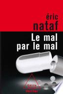 Le Mal par le mal