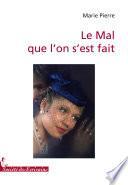 Le Mal Que L’on S’est Fait