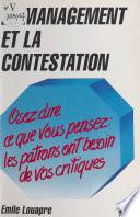 Le management et la contestation : osez dire ce que vous pensez, les patrons ont besoin de vos critiques