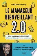 Le manager bienveillant 2.0 : Bien accompagner son équipe à l'ère du télétravail et du numérique