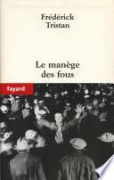 Le manège des fous