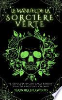 LE MANUEL DE LA SORCIÈRE VERTE