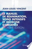 Le manuel de réanimation, soins intensifs et médecine d'urgence