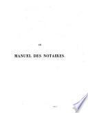 Le manuel des notaires