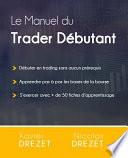 Le Manuel du Trader Débutant