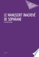 Le Manuscrit inachevé de Sophrane -