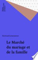 Le Marché du mariage et de la famille