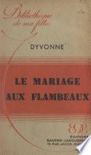 Le mariage aux flambeaux