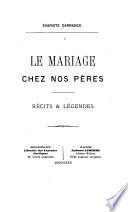 Le mariage chez nos pères