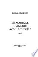 Le mariage d'amour, a-t-il échoué?