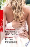 Le mariage d'un prince - Un lien inoubliable