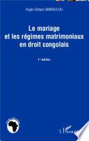Le mariage et les régimes matrimoniaux en droit congolais
