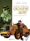 Le marin, l'actrice et la croisière jaune T02