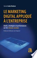 Le marketing digital appliqué à l'entreprise