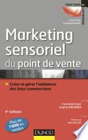 Le marketing sensoriel du point de vente - 4e éd.