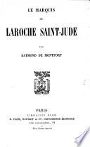 Le marquis de Laroche Saint-Jude