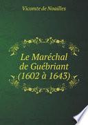 Le Mar?chal de Gu?briant (1602 ? 1643)