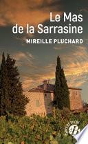 Le Mas de la Sarrasine