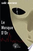 Le Masque D'Or