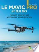 Le Mavic pro et DJI GO