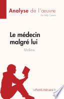Le médecin malgré lui de Molière (Analyse de l'œuvre)