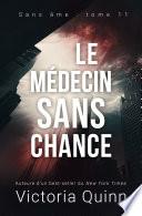 Le médecin sans chance