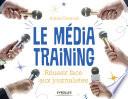 Le média training