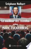 Le meilleur des mondes selon Mark Zuckerberg