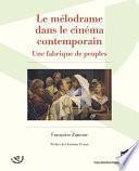 Le mélodrame dans le cinéma contemporain