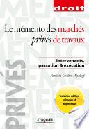 Le mémento des marchés privés de travaux