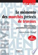 Le mémento des marchés privés de travaux