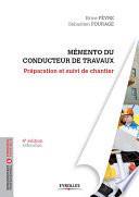Le mémento du conducteur de travaux