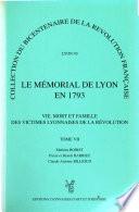 Le Mémorial de Lyon en 1793: Vie, mort et famille des victimes lyonnaises de la Révolution