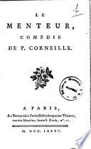 Le Menteur, comédie de P. Corneille [représentée en 1642].