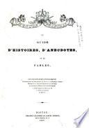 Le Mentor français; ou, Guide d'histoires, d'anecdotes et de fables ...