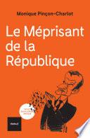 Le Méprisant de la République