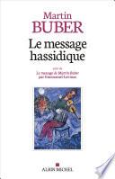 Le Message hassidique suivi de Le Message de Martin Buber par Emmanuel Levinas