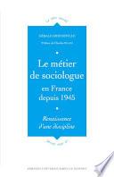 Le métier de sociologue en France depuis 1945