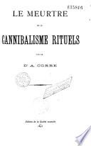 Le meurtre et le cannibalisme rituels