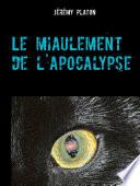 Le miaulement de l'apocalypse