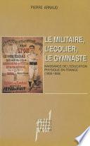 Le Militaire, l'écolier, le gymnaste